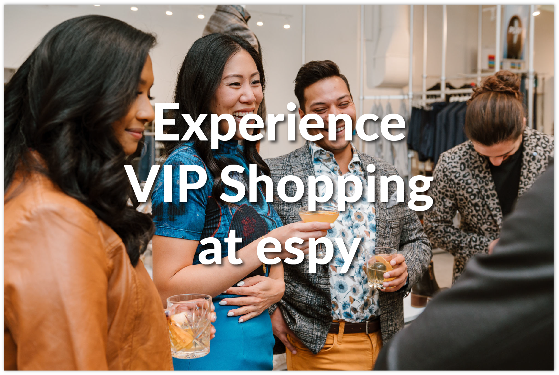 VIP Shopping at espy